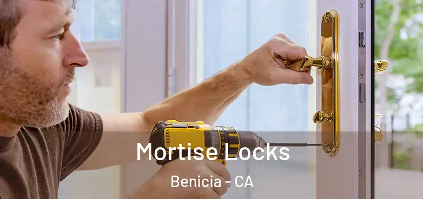  Mortise Locks Benicia - CA